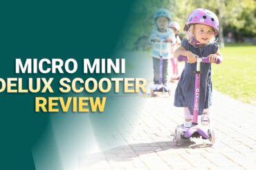 Micro Mini Deluxe Scooter Review – The Perfect Transportation Toy