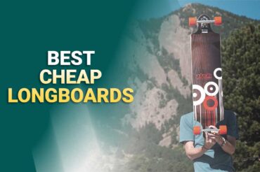 5 Best Cheap Longboards of [2022-2023] – Under $100